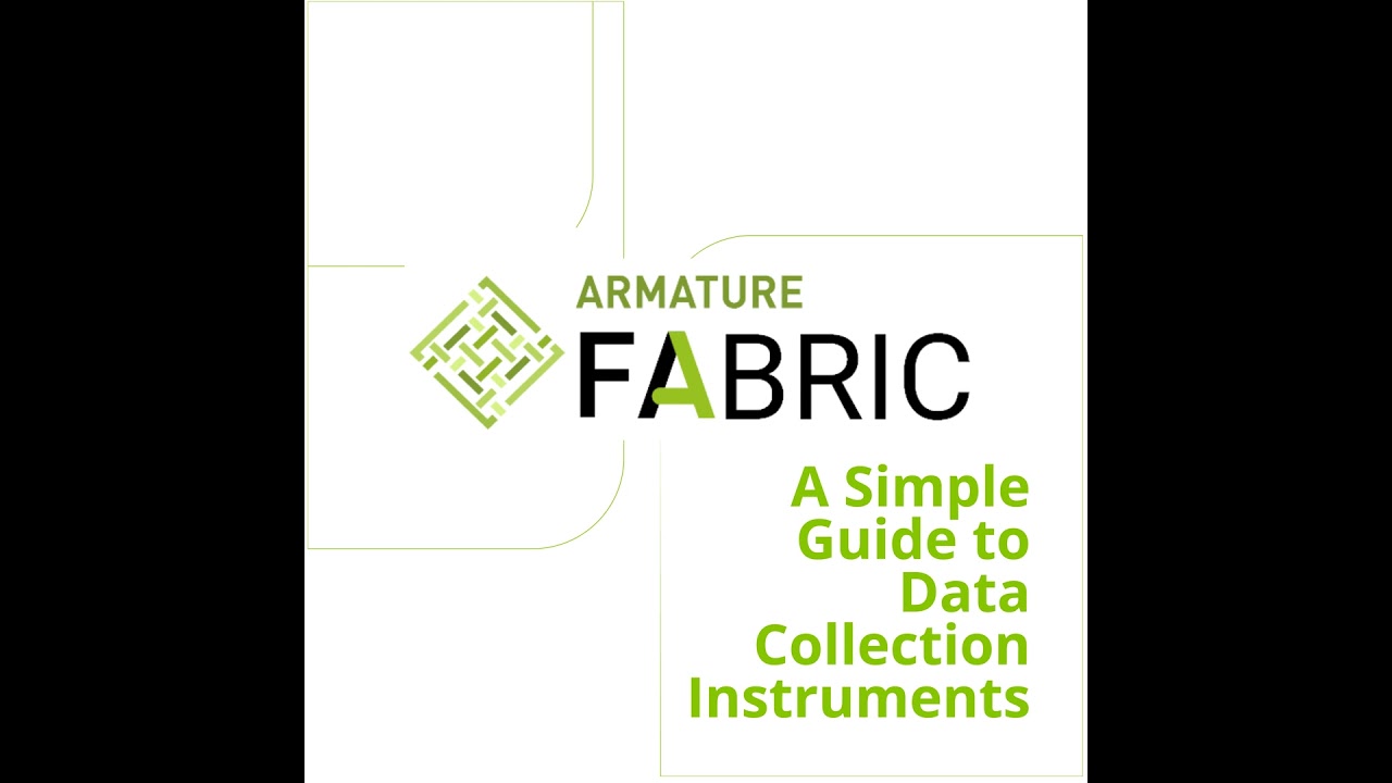 ARMATURE Fabric | A Simple Guide to Data Collection Instruments