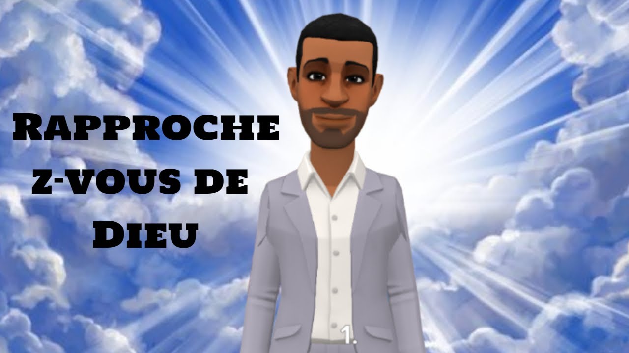 Comment se rapprocher de Dieu - YouTube