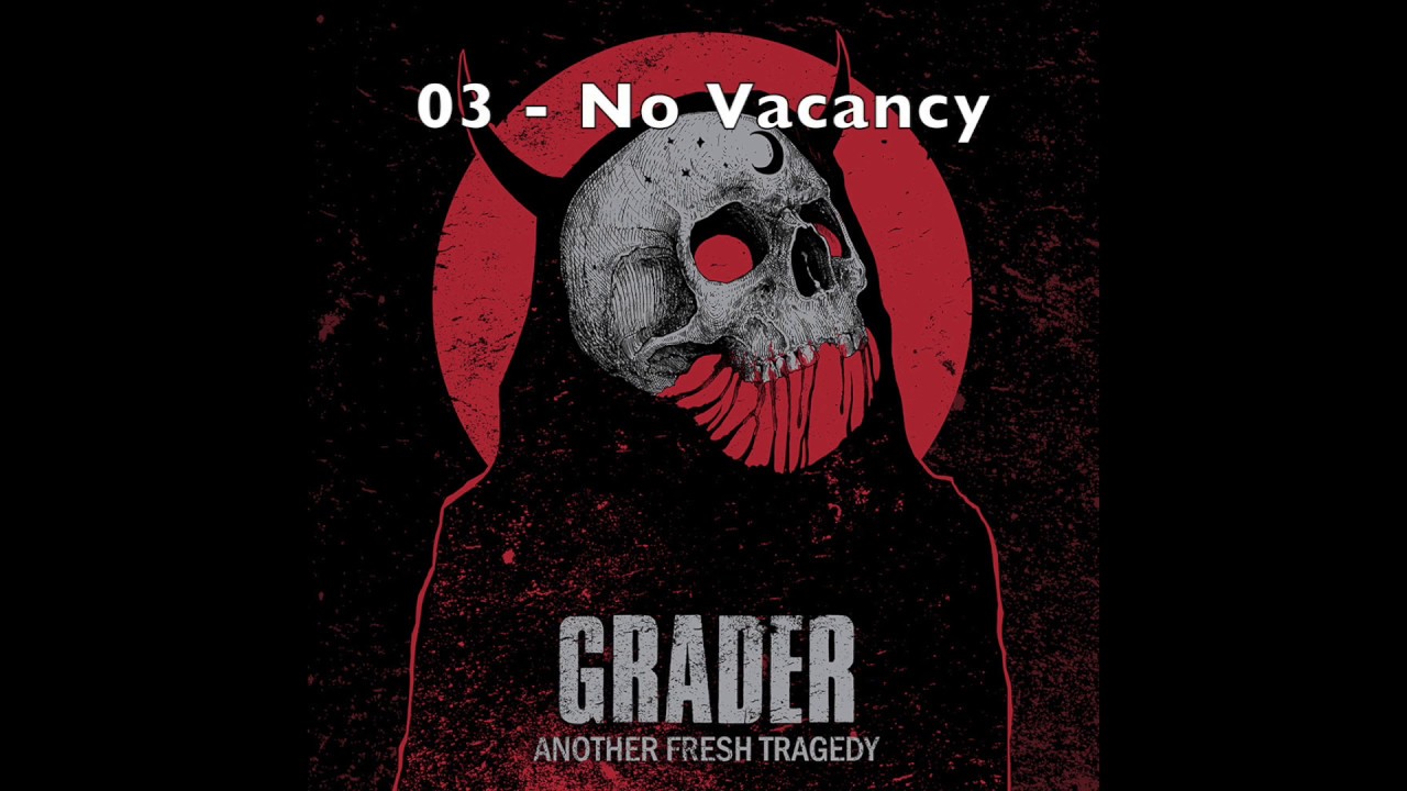 Watch Grader - No Vacancy on YouTube Watch Grader - No Vacancy on YouTube