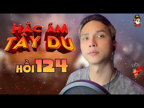 Video Hắc Ám Tây Du tập 124 - youtube