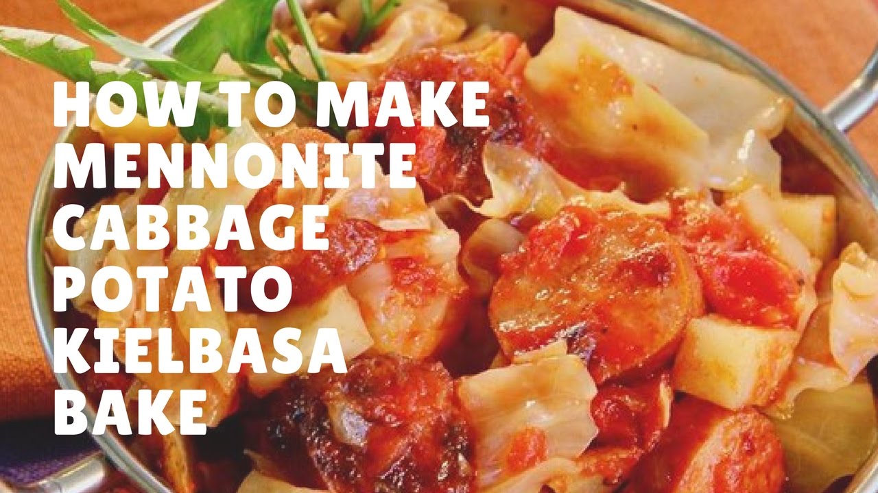 How to make Mennonite Cabbage Potato Kielbasa Bake updated 2017 YouTube