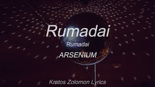 Arsenium | Rumadai (Sub Español)(Lyrics English)