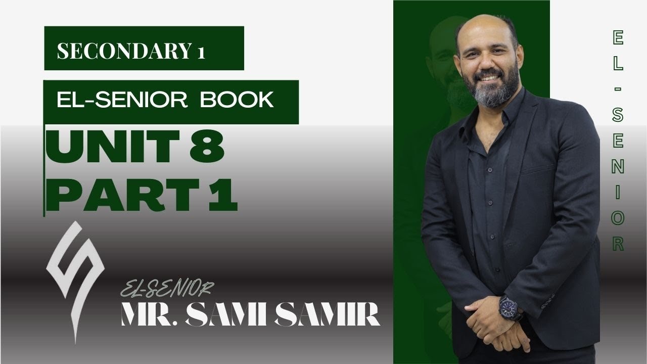 Secondary 1 -unit 8- El-Senior Book- حل واجب الوحدة الثامنة- أولي ثانوي