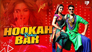 Hookah Bar Remix - DJ BUBAI | Club Mix | Himesh Reshammiya | Bollywood Dj Remix 2025 | Khiladi 786