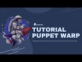 Tutorial Puppet Warp