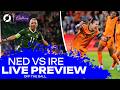 Netherlands vs Republic of Ireland Preview: Live from Utrecht | 2027 WC Qualifiers | OFF THE BALL