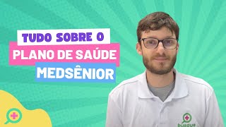 PLANO DE SAÚDE MEDSÊNIOR - Qual a rede credenciada? - Tudo sobre o plano de saúde focado no adulto+