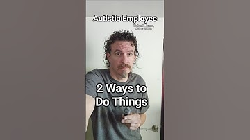 2 Ways to Do Things, Autistic Employee Walton B James ASD & CPTSD #autism #cptsd #shorts #wtf #short