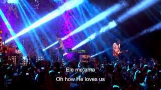 The Digital Age - Live In Brazil - "Ele Me Ama (How He Loves)" - Ao Vivo No Brasil chords