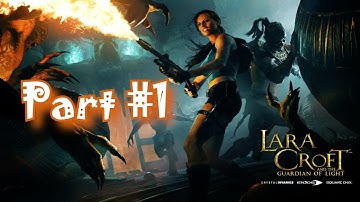 Tomb Raider - Lara Croft and the Guardian of Light Co-Op Playthrough Part 1 - Temple Of Light
