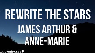 James Arthur & Anne-Marie - Rewrite The Stars (lyrics) - 𝑳𝒂𝒗𝒆𝒏𝒅𝒆𝒓𝑺𝒌𝒚♥︎