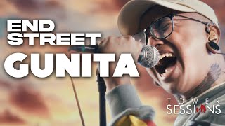 End Street - Gunita | Tower Sessions