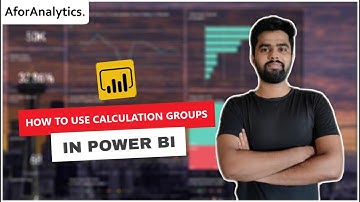 How to use calculation groups in Power BI? | A for Analytics