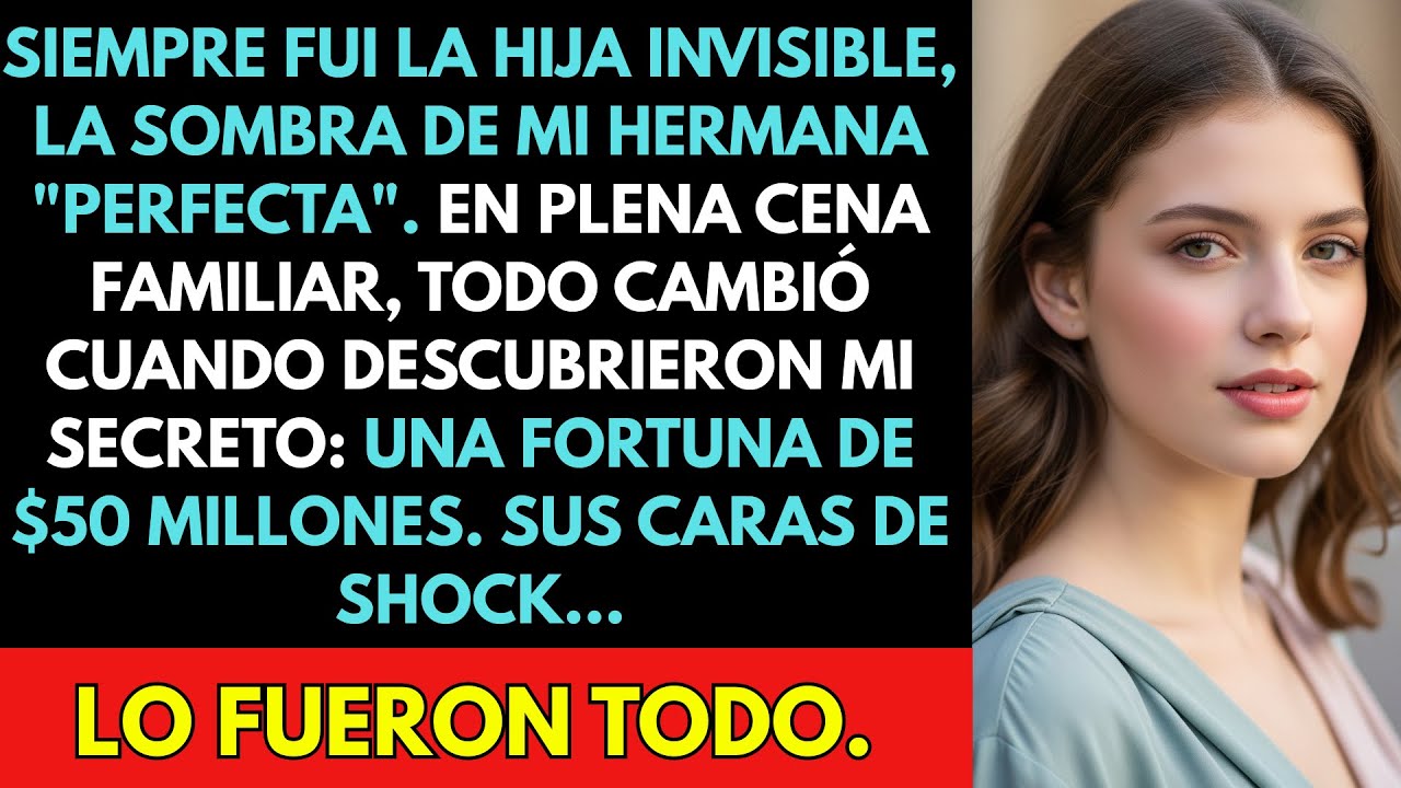 Siempre Fui La Hija Invisible, La Sombra De Mi Hermana 