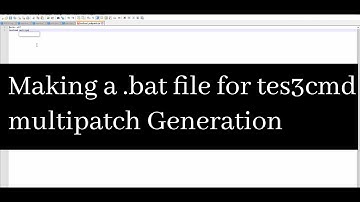 Making a .bat file for tes3cmd multipatch Generation - Morrowind Modding Tutorial