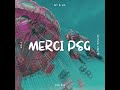 Merci psg official audio