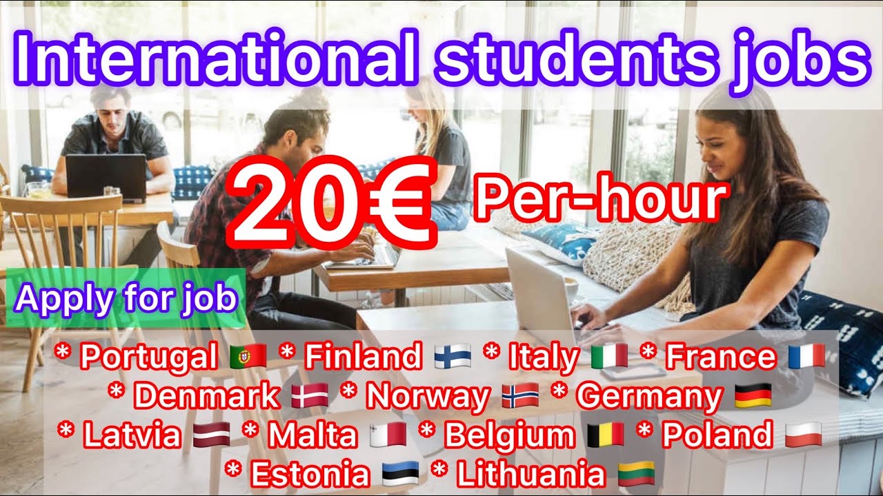 Apply international student jobs in all over the European countries