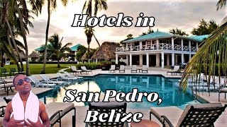 San Pedro Ambergris Caye, Belize Hotels  Some amazing hotels you can stay in Belize