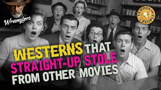 Westerns That Straight Up Copied Other Movies