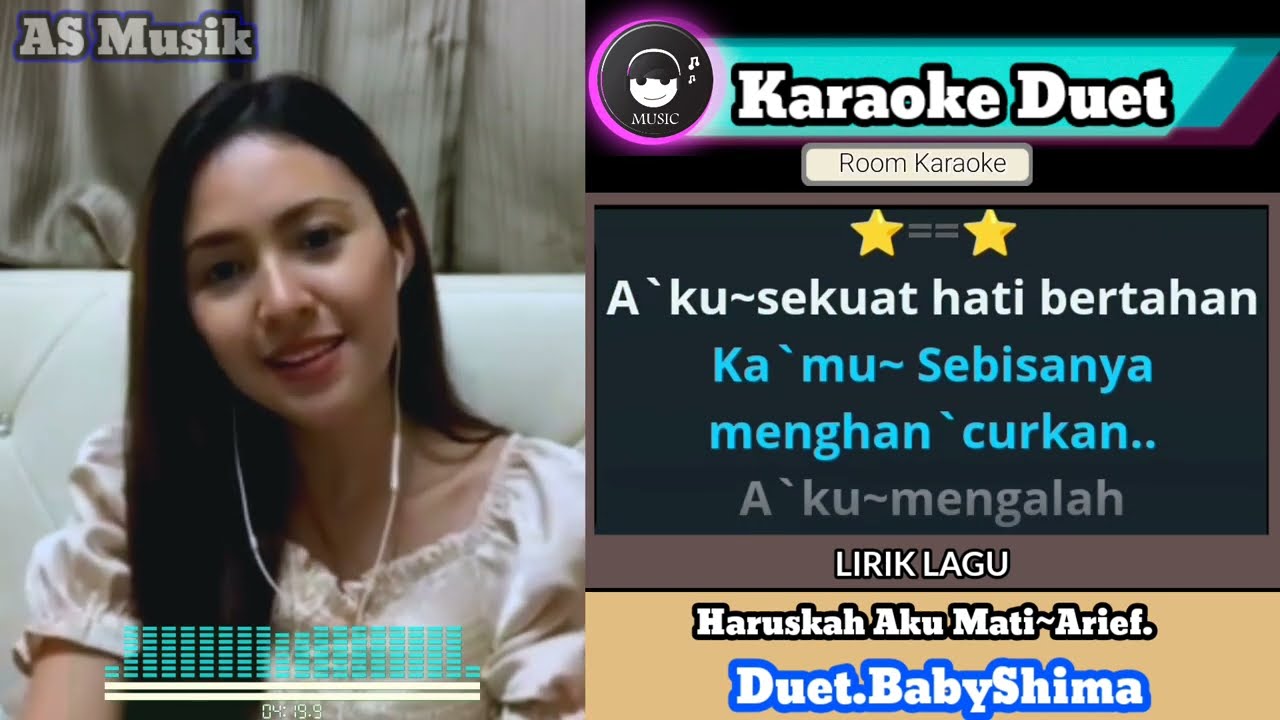 Karaoke Haruskah aku mati Arief || cover smule BabyShima .