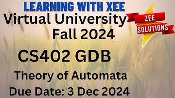 CS402 Theory of Automata GDB Fall 2024 Virtual University of Pakistan