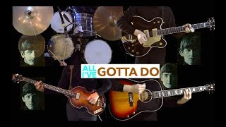 All I've Got To Do - Instrumental Cover - Guitar, Bass, Drums and Acoustic chords