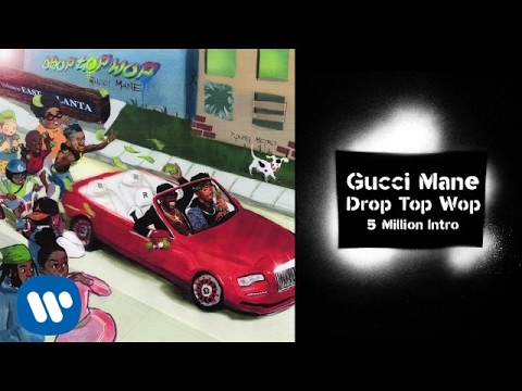 Gucci Mane - 5 Million Intro prod. Metro Boomin [Official Audio] - YouTube