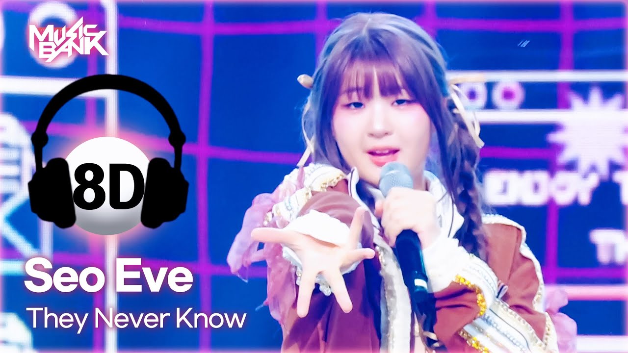 🔊8D Bank] Seo Eve (서이브) - They Never Know | KBS WORLD TV