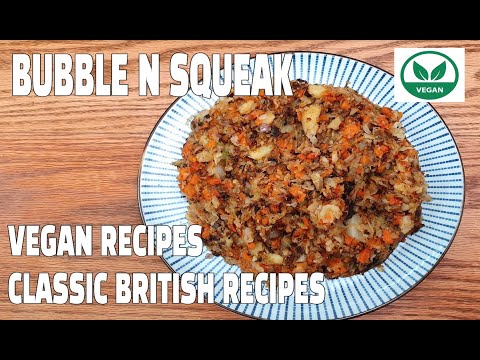 How To Make Bubble & Squeak | Classic British Recipes | Vegan Recipes