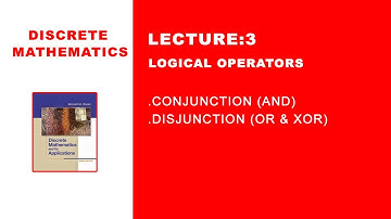 Lecture 3 : logical operators in discrete mathematics in hindi urdu, conjunction,and, or, xor