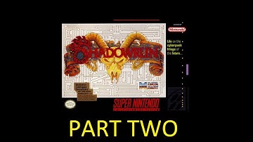 NIK - Shadowrun SNES Part 2