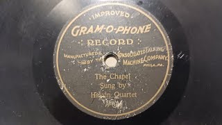 'The Chapel' (Conradin Kreutzer) by The Haydn Quartet 1900 (Historic Consolidated Label)