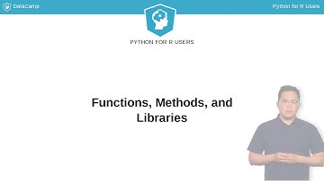 Python Tutorial: Functions, Methods, and Libraries