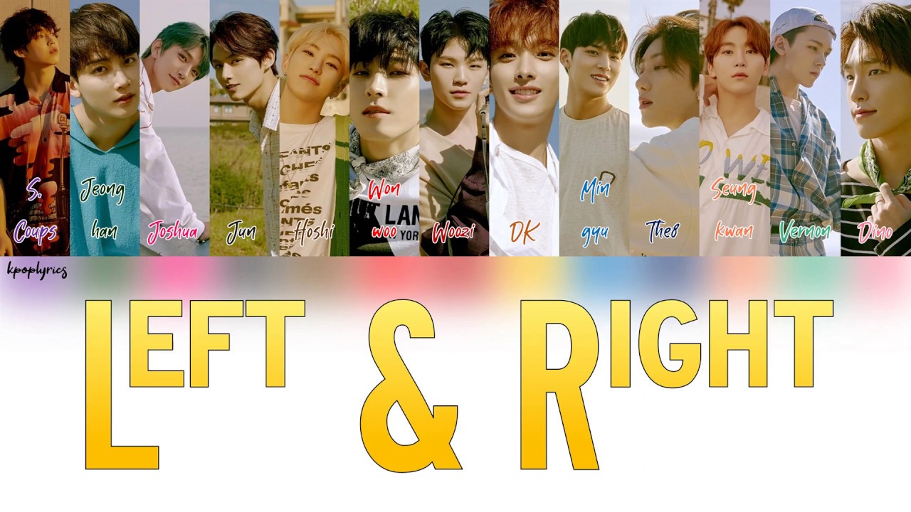 SEVENTEEN (세븐틴)- Left & Right Color Coded Lyrics Han|Rom|Eng - YouTube