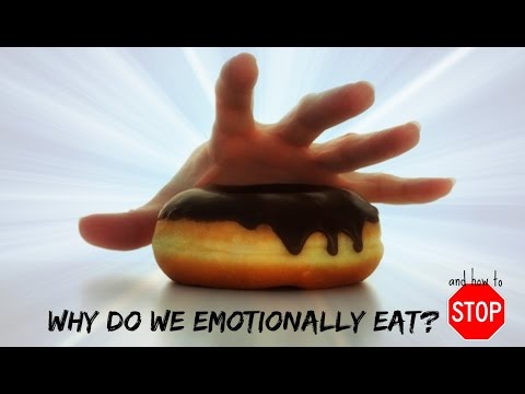 Why In The Heck Do We Emotionally Eat? And How Do We Stop?