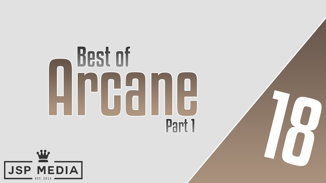 Best of Arcane (Part 1) | Ft Bars vs Bender, Dizaster, TheSaurus, PH + More