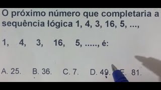 1 QUESTÃO DE CONCURSO DE MATEMÁTICA RESOLVIDA - SEQUÊNCIA LÓGICA - BR 4