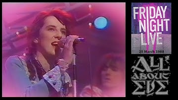 All About Eve - Every Angel (live) - 25/03/1988 - Friday Night Live (Channel 4)