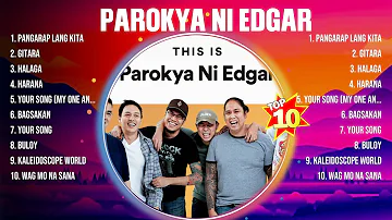 Parokya Ni Edgar Greatest Hits Full Album ▶️ Top Songs Full Album ▶️ Top 10 Hits of All Time