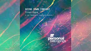 Sinan Kaya - Going Down Tonight (Joselacruz Remix) 🚀