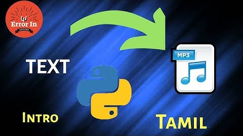 Intro:  text- voice convertor using python in tamil // error in python project // error in #python