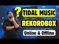 Link Tidal To Rekordbox Online Add Tidal Music To Rekordbox Offline Tidal Offline Rekordbox mp3