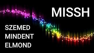 MISSH - SZEMED MINDENT ELMOND [BEST REMIX]