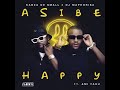 Kabza De Small & DJ Maphorisa  - Asibe Happy (Official Audio) feat  Ami Faku