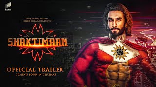 SHAKTIMAAN - Official Trailer | Ranveer Singh | Sony Pictures | People's Superhero