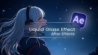 Fast and Easy Apple's Liquid Glass Effect in After Effects + Presets-Hindi English