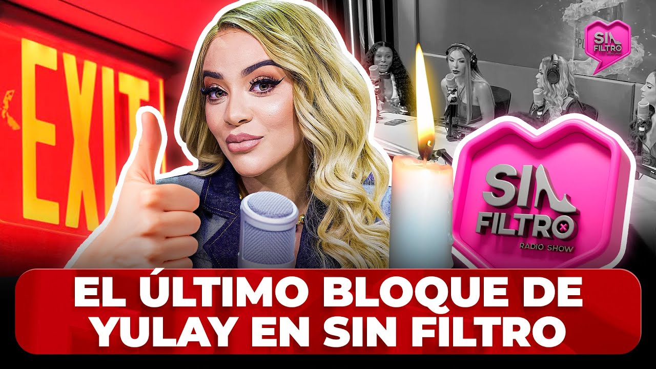 EL ÚLTIMO BLOQUE DE YULAY PIÑA EN SIN FILTRO TRAS COMPARAR LA VIDA CON