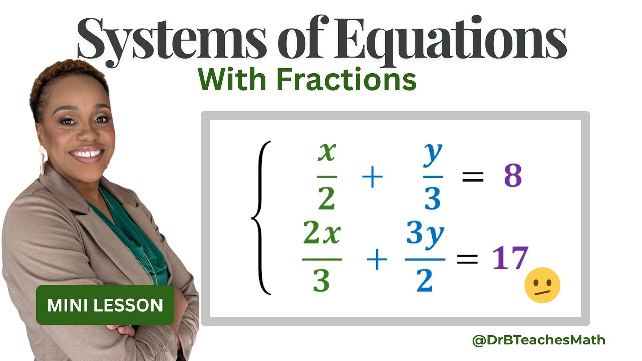 How To Solve a Systems of Equations with Fractions - YouTube