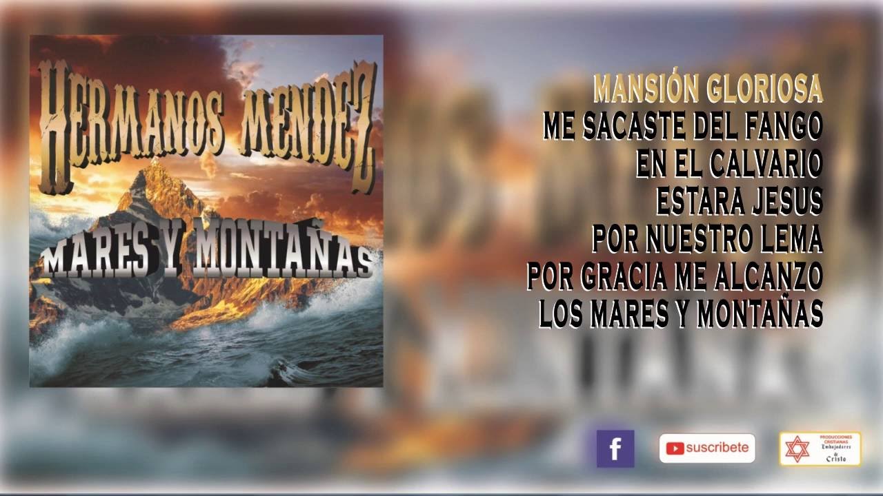 Los Hermanos Mendez - Los Mares y montañas