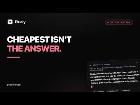 Pluely Reviews a Wrong Practice Exam Answer: Storage Tiers, Retrieval Times, Study Fix
